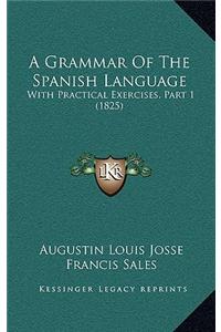 A Grammar of the Spanish Language