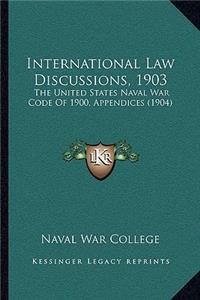 International Law Discussions, 1903