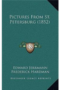 Pictures from St. Petersburg (1852)