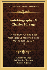 Autobiography Of Charles H. Sage