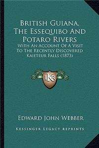 British Guiana, The Essequibo And Potaro Rivers