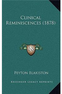 Clinical Reminiscences (1878)