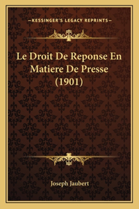 Droit De Reponse En Matiere De Presse (1901)
