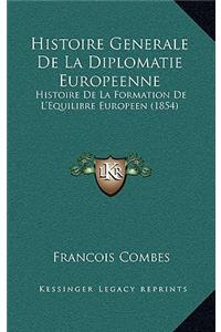 Histoire Generale de La Diplomatie Europeenne