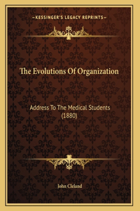 The Evolutions Of Organization
