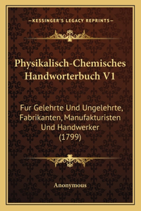 Physikalisch-Chemisches Handworterbuch V1