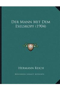Der Mann Mit Dem Eselskopf (1904)