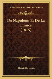 de Napoleon Et de La France (1815)