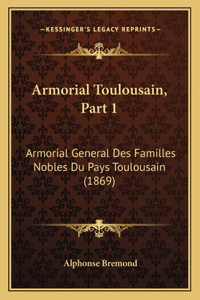 Armorial Toulousain, Part 1