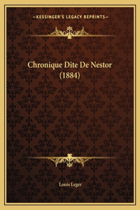 Chronique Dite De Nestor (1884)