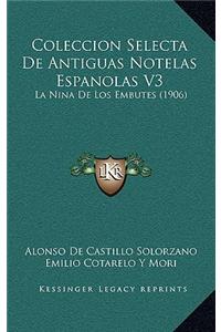 Coleccion Selecta De Antiguas Notelas Espanolas V3