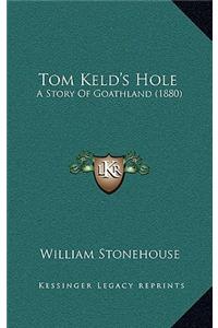 Tom Keld's Hole