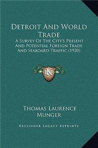 Detroit And World Trade
