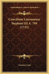 Concilium Lateranense Stephani III A. 769 (1735)