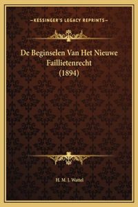 De Beginselen Van Het Nieuwe Faillietenrecht (1894)