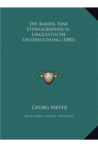 Die Karier, Eine Ethnographisch-Linguistische Untersuchung (1885)