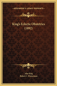 King's Eclectic Obstetrics (1892)