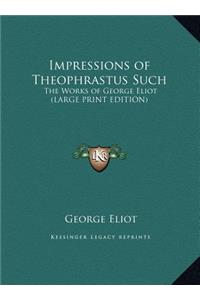 Impressions of Theophrastus Such