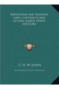 Babylonian and Assyrian Laws, Contracts and Letters