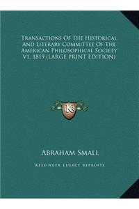 Transactions of the Historical and Literary Committee of the American Philosophical Society V1, 1819