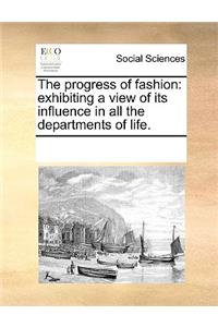 The Progress of Fashion