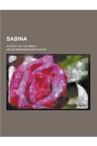 Sabina; A Story of the Amish