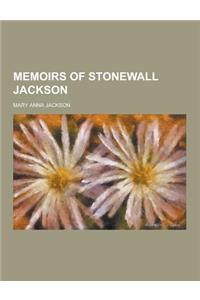 Memoirs of Stonewall Jackson