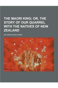 The Maori King