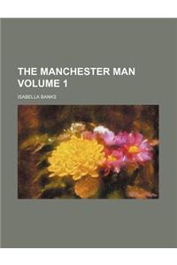 The Manchester Man Volume 1