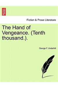 Hand of Vengeance. (Tenth Thousand.).