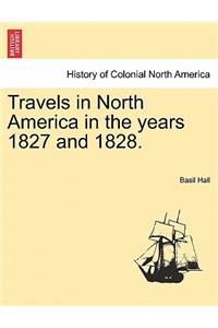 Travels in North America in the years 1827 and 1828.