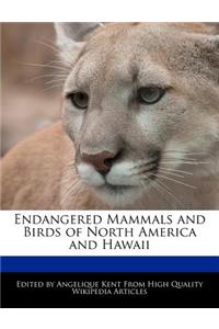 Endangered Mammals and Birds of North America and Hawaii