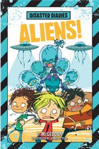 Disaster Diaries: Aliens!