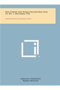 New Europe and World Reconstruction, V2, No. 1, December, 1941