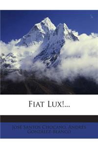 Fiat Lux!...