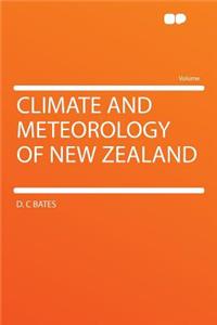 Climate and Meteorology of New Zealand
