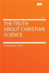 The Truth about Christian Science