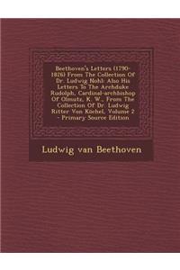 Beethoven's Letters (1790-1826) from the Collection of Dr. Ludwig Nohl