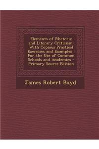 Elements of Rhetoric and Literary Criticism