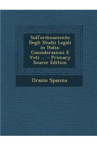 Sull'ordinamento Degli Studii Legali in Italia
