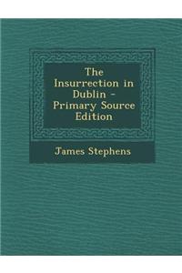 The Insurrection in Dublin