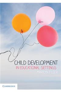 Child Development in Educational Settings