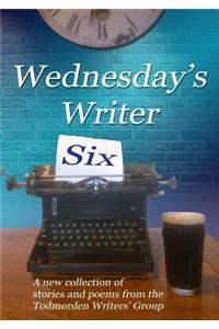 Wednesday's Writer 6