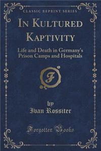 In Kultured Kaptivity