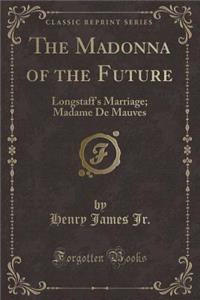 The Madonna of the Future