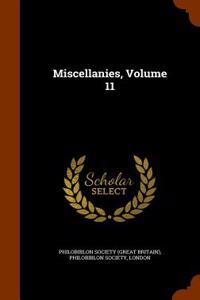 Miscellanies, Volume 11