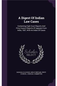 A Digest Of Indian Law Cases