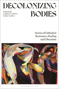 Decolonizing Bodies