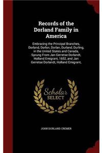 RECORDS OF THE DORLAND FAMILY IN AMERICA