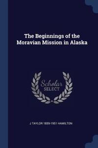 The Beginnings of the Moravian Mission in Alaska